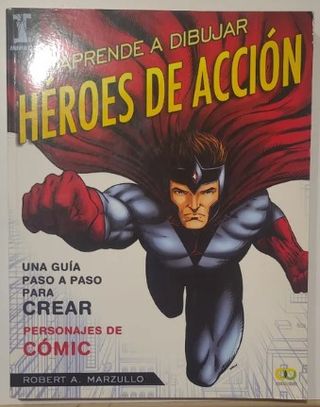 Aprende a dibujar héroes de acción: Guía paso a...