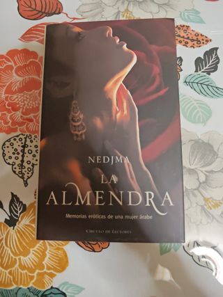 La Almendra: Memorias eroticas de una mujer arabe