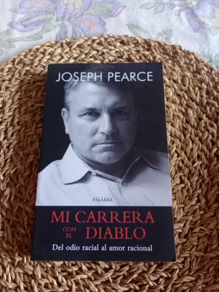 Mi carrera con el diablo: Del odio racial al am...