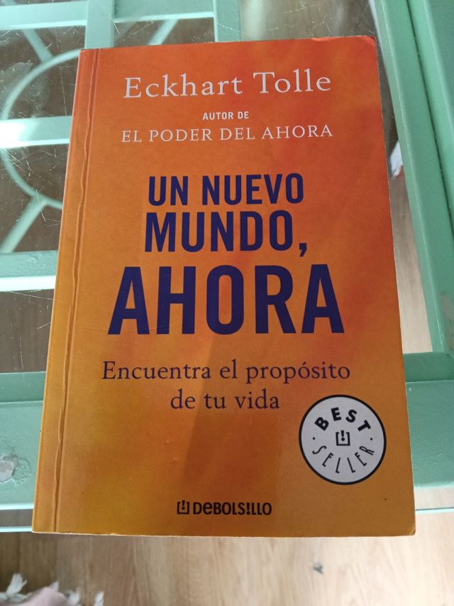 Un nuevo mundo, ahora: Encuentra el propósito d...