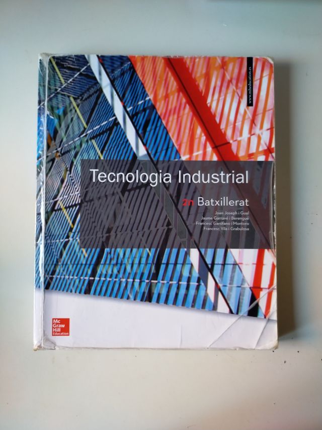 LA Tecnologia industrial 2 Batxillerat. Catalunya.