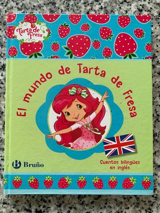 El mundo de Tarta de Fresa. Cuentos bilingües e...