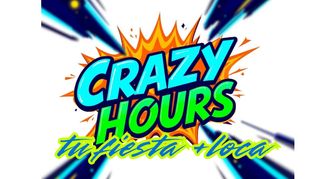Crazy Hours - Tu Fiesta Loca