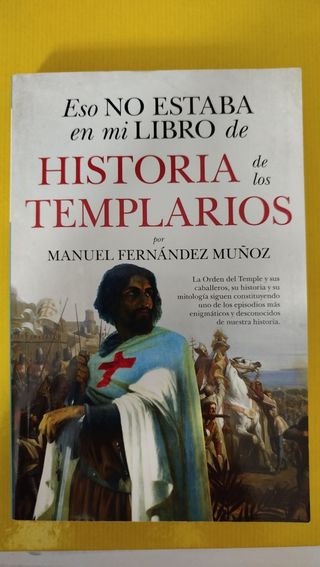 No estaba en mi libro historia de los templarios
