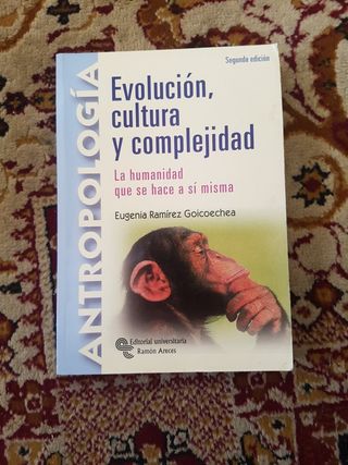 Evolución, cultura y complejidad: La humanidad ...