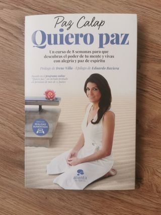 Quiero paz: Un curso de 8 semanas para que desc...