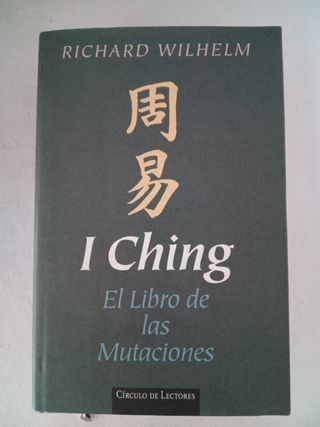 I Ching - el Libro de Las Mutaciones