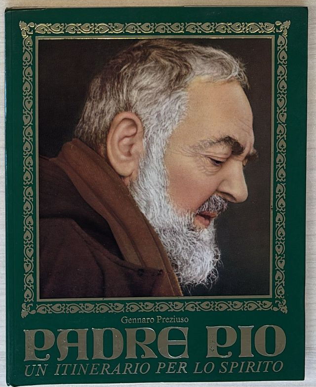 Padre Pio un itinerario per lo spirito