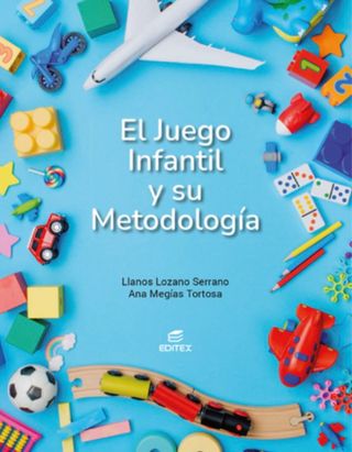 Libro juego infantil y su metodología Editex