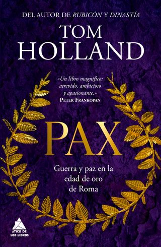 Pax. Guerra y paz en la edad de oro de Roma NUEVO
