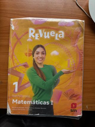 Matemáticas I. 1 Bachillerato. Revuela
