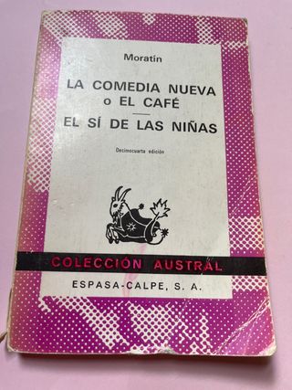 la comedia nueva o el cafe 
y 
el si de las niñas