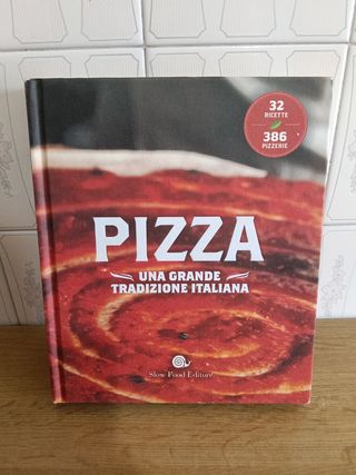La pizza. Una grande tradizione italiana