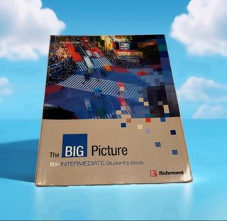 Libro de Inglés B1+ Intermediate. 
The Big Picture
