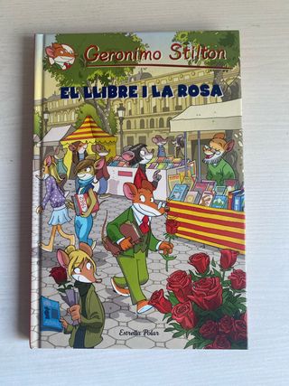El llibre i la rosa: Sant Jordi Geronimo Stilto...