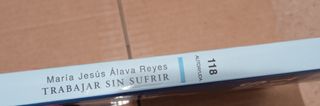 Trabajar sin sufrir : claves para superar los p...
