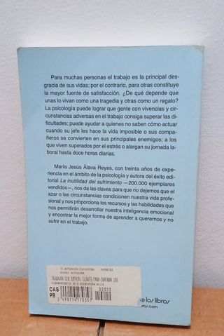 Trabajar sin sufrir : claves para superar los p...