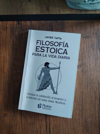 Filosofía estoica para la vida diaria: Consigue...