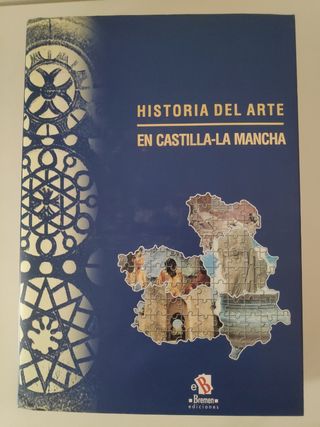 HISTORIA DEL ARTE EN CASTILLA LA MANCHA