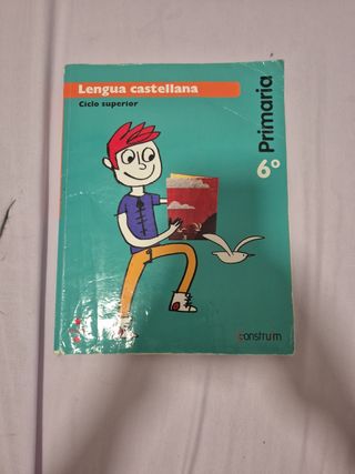 Lengua castellana. 6 Primaria. Construïm