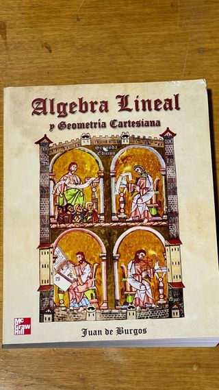 Algebra lineal y Geometria Cartesiana. Juan de Bur