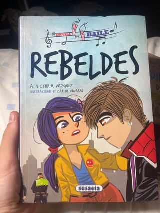 Rebeldes (Escuela de baile) (Spanish Edition)