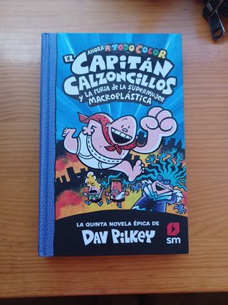 El Capitán Calzoncillos y la furia de la Superm...