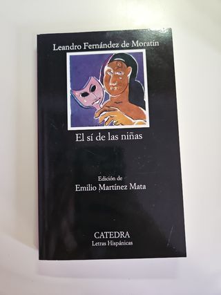 El sí de las niñas (Letras Hispanicas) (Spanish...