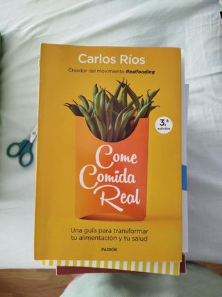 Come comida real: Una guía para transformar tu ...