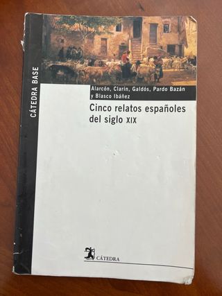 Cinco relatos españoles del siglo XIX (Catedra ...