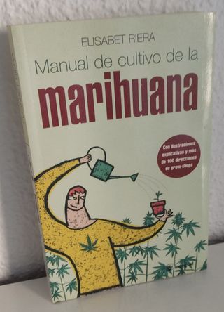 LIBRO MANUAL DE CULTIVO DE LA MARIHUANA, E. RIERA