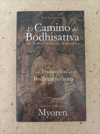 El Camino del Bodhisattva: El Texto Clásico de ...