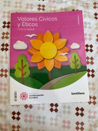 VALORES CIVICOS Y ETICOS TERCER CICLO PRIMARIA ...