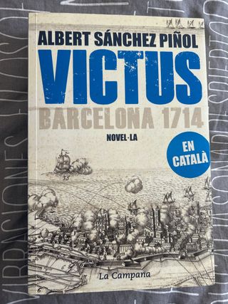 Libro Victus Albert Sánchez Piñol Barcelona 1714