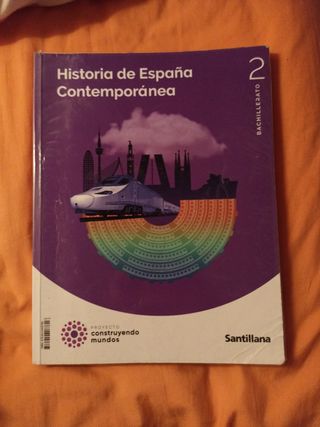 HISTORIA DE ESPAÑA CONTEMPORANEA 2 BTO CONSTRUY...