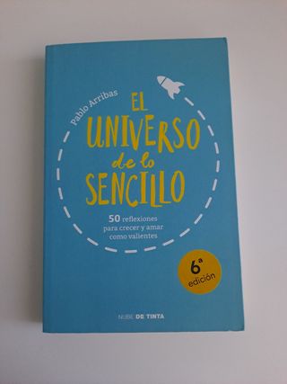 El universo de lo sencillo: 50 reflexiones para...