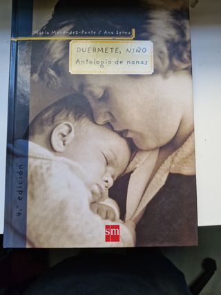 Duermete, Niño Antología de nanas.