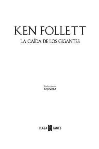La Caída de los Gigantes. Ken Follett