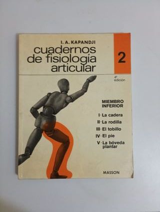 Cuadernos de fisiología artícular 2.  I.A.Kapandj
