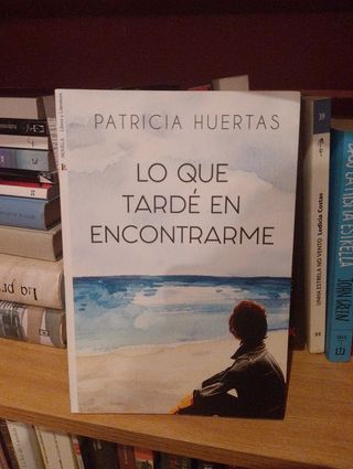 Lo que tardé en encontrarme (Spanish Edition)