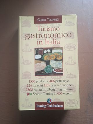 Turismo gastronomico in Italia - Ed. Touring Club