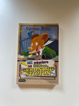 Mi nombre es Stilton, Geronimo Stilton: Geronim...