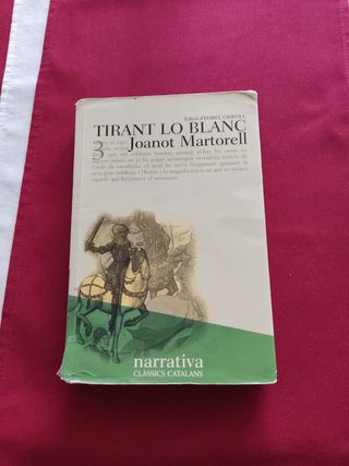 Tirant Lo Blanc - Narrativa Classics Catalans