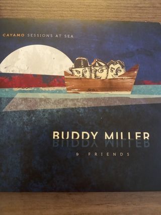 CD Buddy Miller & Friends - Sessions at Sea