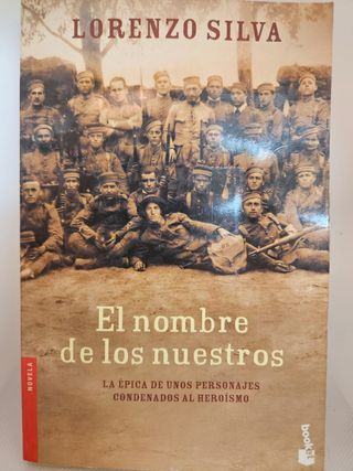 El nombre de los nuestros · Lorenzo Silva · Novela