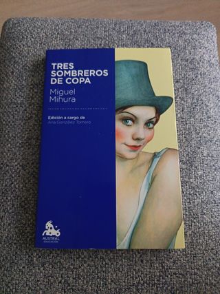 Tres sombreros de copa: Edición a cargo de Ana ...