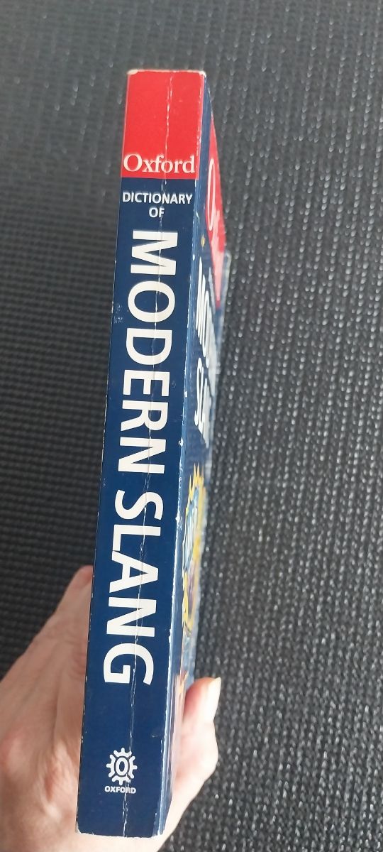 The Oxford Dictionary of Modern Slang (Oxford Q...