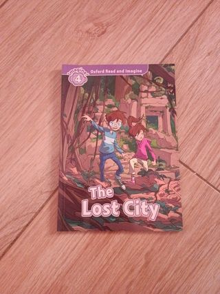Oxford Read and Imagine: Level 4: The Lost City