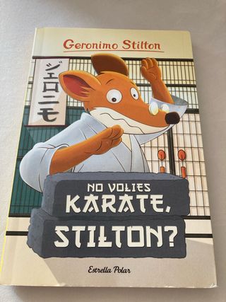 No volies karate, Stilton?: Geronimo Stilton 37