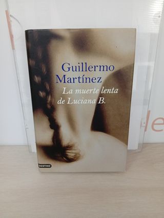 La muerte lenta de Luciana B. (Spanish Edition)